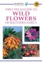 Sasol First Field Guide to Wild Flowers of Southern Africa - John Manning