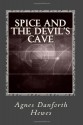 Spice and the Devil's Cave - Agnes Danforth Hewes