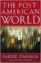 The Post-American World - Fareed Zakaria