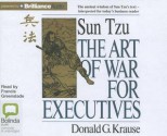 The Art of War for Executives - Donald G. Krause, Francis Greenslade