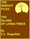 The Island of Living Trees - C.L. Ragsdale