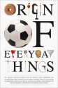 Origin of Everyday Things - Johnny Acton