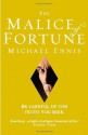 The Malice of Fortune - Michael Ennis