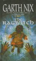 The Ragwitch - Garth Nix