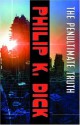 The Penultimate Truth: A Novel - Philip K. Dick