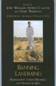 Banning Landmines: Disarmament, Citizen Diplomacy, and Human Security - Jody Williams, Stephen D. Goose, Mary Wareham