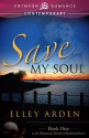 Save My Soul - Elley Arden