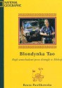 Blondynka Tao. Rajd samochodowy przez dżunglę w Malezji - Beata Pawlikowska