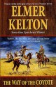 The Way of the Coyote (Texas Rangers) - Elmer Kelton