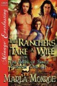 The Ranchers Take a Wife [The Men of Space Station One #1] (Siren Publishing Menage Everlasting) - Marla Monroe