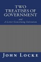 Two Treatises of Government and a Letter Concerning Toleration - John Locke