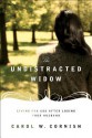 The Undistracted Widow: Living for God after Losing Your Husband - Carol W. Cornish