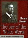 The Lair of the White Worm - Bram Stoker