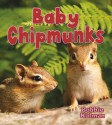 Baby Chipmunks - Bobbie Kalman, Kathy Middleton