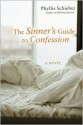 The Sinner's Guide to Confession - Phyllis Schieber