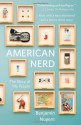 American Nerd: The Story of My People - Benjamin Nugent