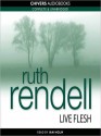 Live Flesh (MP3 Book) - Ruth Rendell, Ian Holm