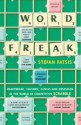 Word Freak: Heartbreak, Triumph, Genius, and Obsession in the World of Competitive Scrabble - Stefan Fatsis