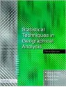 Statistical Techniques in Geographical Analysis - Dennis Wheeler, Gareth Shaw