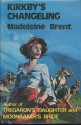 Kirkby's Changeling - Madeleine Brent