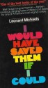 I Would Have Saved Them If I Could - Leonard Michaels