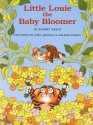 Little Louie the Baby Bloomer - Robert Kraus, Ariane Dewey