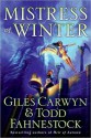 Mistress of Winter - Giles Carwyn, Todd Fahnestock