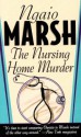 The Nursing Home Murder - Ngaio Marsh