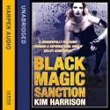 Black Magic Sanction - Marguerite Gavin, Kim Harrison