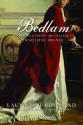 Bedlam: The Further Secret Adventures of Charlotte Bronte - Laura Joh Rowland