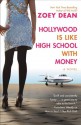 Hollywood Is like High School with Money - Zoey Dean