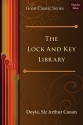 The Lock and Key Library - Arthur Conan Doyle