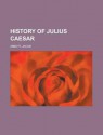 History of Julius Caesar - Jacob Abbott