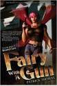 Fairy with a Gun: The Collected Terrorbelle - Patrick Thomas