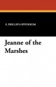 Jeanne of the Marshes - E. Phillips Oppenheim, J.V. McFall