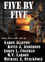 Five by Five - Kevin J. Anderson, Aaron Allston, Michael A. Stackpole, B.V. Larson