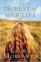 The Rest of Her Life - Laura Moriarty