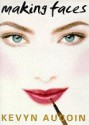 Making Faces - Kevyn Aucoin