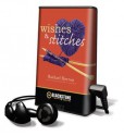 Wishes & Stitches (Audio) - Rachael Herron, Carrington MacDuffie