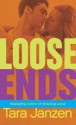 Loose Ends (Steele Street, #11) - Tara Janzen