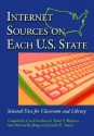 Internet Sources on Each U.S. State: Selected Sites for Classroom and Library - Carol Smallwood, Ann Marlow Riedling