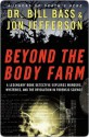 Beyond the Body Farm - William M. Bass