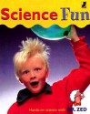 Science Fun: Hands-On Science with Dr. Zed - Gordon Penrose