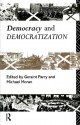 Democracy and Democratization - Geraint Parry