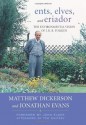 Ents, Elves, and Eriador: The Environmental Vision of J.R.R. Tolkien (Culture of the Land) - Matthew Dickerson, Jonathan Evans, Tom Shippey, John Elder