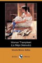 Woman Triumphant (La Maja Desnuda) (Dodo Press) - Vicente Blasco Ibáñez, Hayward Keniston