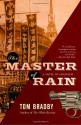 The Master of Rain - Tom Bradby, Adam Mansbach