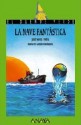 La Nave Fantástica - Jordi Sierra i Fabra, Gerardo Amechazurra