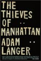 The Thieves of Manhattan - Adam Langer