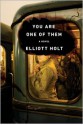 You Are One of Them - Elliott Holt